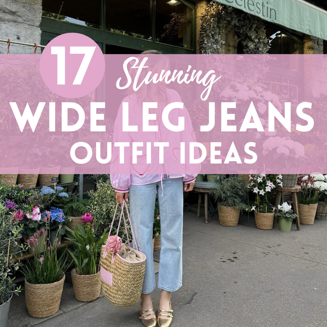 17 Stunning Wide Leg Jeans Outfit Ideas for Every Occasion